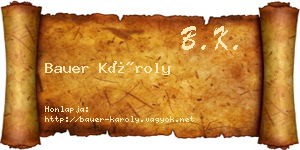 Bauer Károly névjegykártya